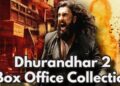 Dhurandhar 2 Box Office Collection Day 5: क्या फिल्म बनेगी सुपरहिट? देखें ताजा आंकड़े